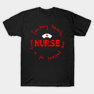 Nurse: Touching Hearts One Patient At A Time T-Shirt